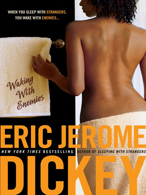 Title details for Waking with Enemies by Eric Jerome Dickey - Wait list
